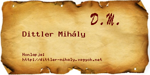 Dittler Mihály névjegykártya